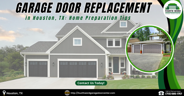 Garage Door Replacement in Houston, TX: Home Preparation Tips