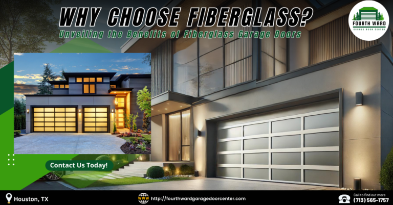Why Choose Fiberglass? Unveiling the Benefits of Fiberglass Garage Doors