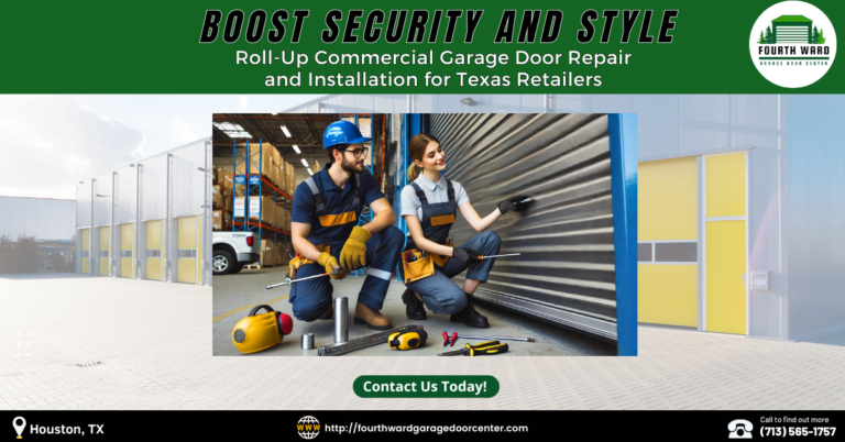 Boost Security and Style: Roll-Up Commercial Garage Door Repair and Installation for Texas Retailers