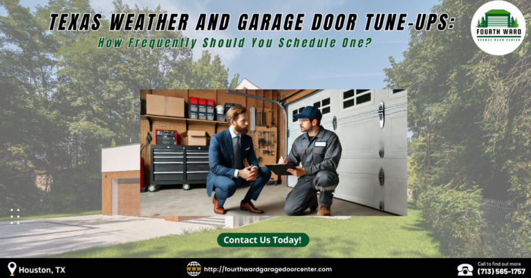 Texas Weather and Garage Door Tune-Ups: How Frequently Should You Schedule One?